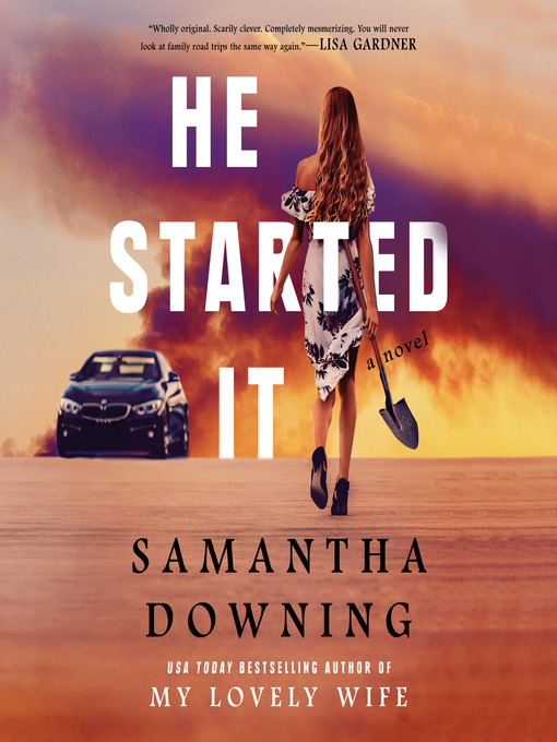 Title details for He Started It by Samantha Downing - Available